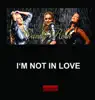 Im not in Love album lyrics, reviews, download