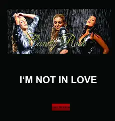 Im Not In Love Song Lyrics