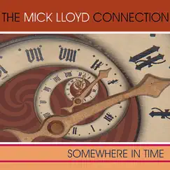 Somewhere In Time by The Mick Lloyd Connection album reviews, ratings, credits