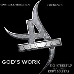 God's Work - the Street LP by Admiral album reviews, ratings, credits