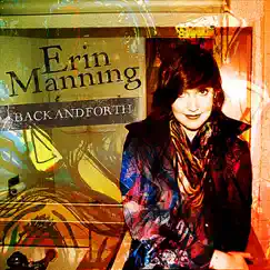 Back and Forth - EP by Erin Manning album reviews, ratings, credits