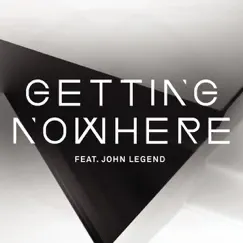 Getting Nowhere (feat. John Legend) - EP by Magnetic Man album reviews, ratings, credits