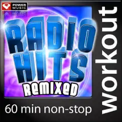 Radio Hits Remixed (Power Music Non-Stop Workout Mix [133-139 BPM]) by Power Music Workout album reviews, ratings, credits