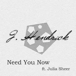 Need You Now (feat. Julia Sheer) Song Lyrics