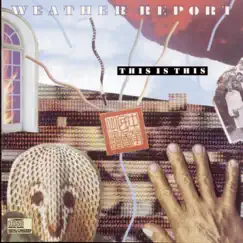 This Is This by Weather Report album reviews, ratings, credits