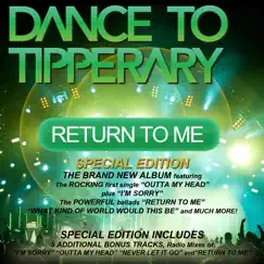 Return To Me (Album Special Edition) by Dance to Tipperary album reviews, ratings, credits