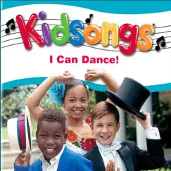 Kidsongs: I Can Dance by Kidsongs album reviews, ratings, credits