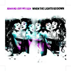 When the Lights Go Down - Part One by Armand Van Helden album reviews, ratings, credits