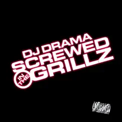 Screwed In the Grillz, Vol. 1 by DJ Drama album reviews, ratings, credits