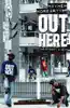 Out Here - The Street Album album lyrics, reviews, download