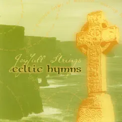 Celtic Hymns by Joyfull Strings album reviews, ratings, credits