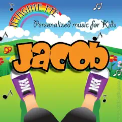 Imagine Me - Personalized Music for Kids: Jacob by Personalized Kid Music album reviews, ratings, credits