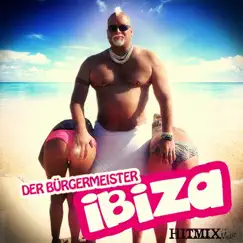Ibiza - Single by Der Bürgermeister album reviews, ratings, credits