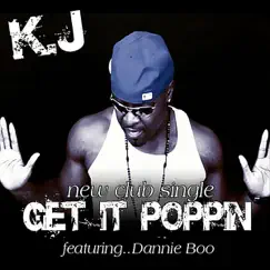 Get It Poppin (feat. Dannie Boo) Song Lyrics