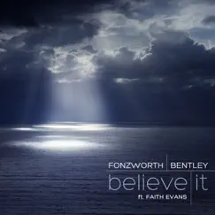 Believe It (feat. Faith Evans) Song Lyrics