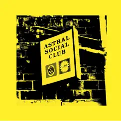 Astral Social Club by Astral Social Club album reviews, ratings, credits