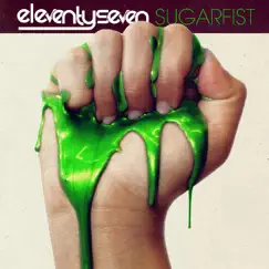 Sugarfist by Eleventyseven album reviews, ratings, credits