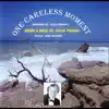 One Careless Moment - Single album lyrics, reviews, download