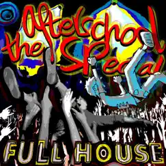 The Afterschool Special feat Whiskey Pete - Full House by The Afterschool Special album reviews, ratings, credits
