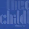 The Child - EP1 album lyrics, reviews, download