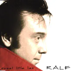Sweet Little Lies - Single by Ralf album reviews, ratings, credits