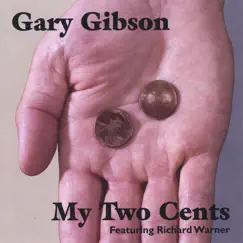 My Two Cents by Gary Gibson album reviews, ratings, credits