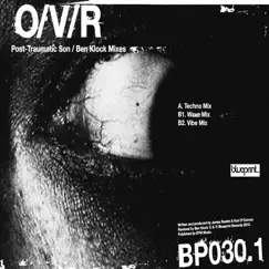 Post Traumatic Son - EP by O/V/R & James Ruskin album reviews, ratings, credits