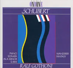 Schubert: Piano Sonata No. 16, Wanderer-Fantasie by Ralf Gothoni album reviews, ratings, credits