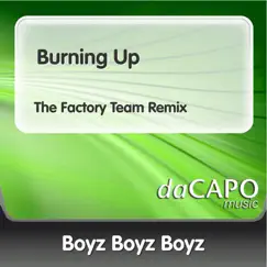 Burning Up (The Factory Team Remix) Song Lyrics