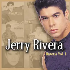 Historia, Vol. 1 by Jerry Rivera album reviews, ratings, credits