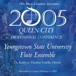 Ohio Music Educators Conference 2005 Youngstown State University Flute Ensemble by Youngstown State University Flute Ensemble & Dr. Kathryn Thomas Umble album reviews, ratings, credits
