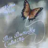 This Butterfly Called Me album lyrics, reviews, download