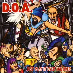 Play It Over and Over Again - EP by D.O.A. album reviews, ratings, credits