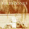 Milestones album lyrics, reviews, download