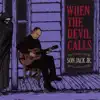 When the Devil Calls album lyrics, reviews, download