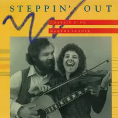 Steppin' Out With Martha Leader by Charlie King album reviews, ratings, credits