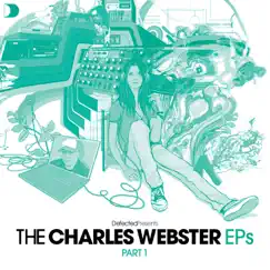 Defected Presents the Charles Webster EPs, Pt. 1 by Charles Webster album reviews, ratings, credits