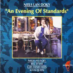 An Evening of Standards (feat. Bill Evans, Lars Danielsson & Alvin Queen) by Niels Lan Doky album reviews, ratings, credits