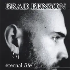 Eternal life by Brad benson album reviews, ratings, credits