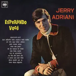 Esperando Você by Jerry Adriani album reviews, ratings, credits
