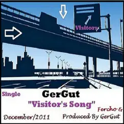 Visitor's Song - Single by GerGut album reviews, ratings, credits