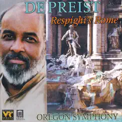 Respighi's Rome by David Bamonte, James DePreist & Oregon Symphony album reviews, ratings, credits