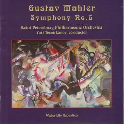 Gustav Mahler: Symphony No. 5 by St Petersburg Philharmonic Orchestra & Yuri Temirkanov album reviews, ratings, credits