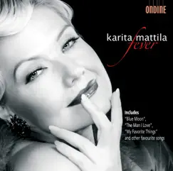 Fever by Karita Mattila album reviews, ratings, credits