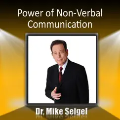 Power of Non-Verbal Communication by Dr. Mike Seigel album reviews, ratings, credits
