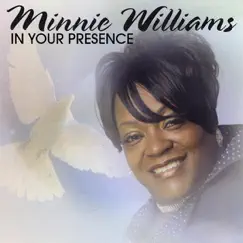In Your Presence by Minnie Williams album reviews, ratings, credits