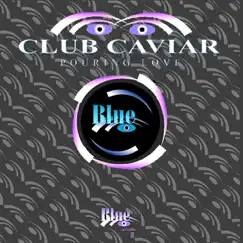 Pouring Love - Single by Club Caviar album reviews, ratings, credits