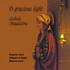 O Gracious Light by Schola Magdalena album reviews, ratings, credits