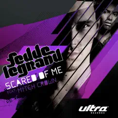 Scared of Me (Extended Mix) Song Lyrics