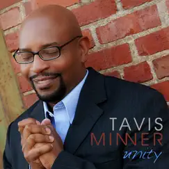 Unity by Tavis Minner album reviews, ratings, credits